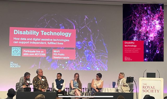 A panel of six speakers sits on stage at The Royal Society during the launch event for the "Disability Technology" report. Behind them, a large screen displays the report’s title and tagline: "How data and digital assistive technologies can support independent, fulfilled lives." A QR code and Wi-Fi information are shown, and the vibrant background features glowing neural-like imagery in purple and pink tones, also seen on the report cover displayed on the right.